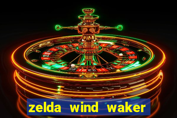 zelda wind waker rom pt br